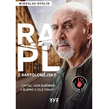 Literární biografie Rapl z Bartolomějský - Miroslav Hyhlík (2025, pevná)