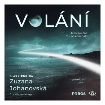 Volání - Zuzana Johanovská