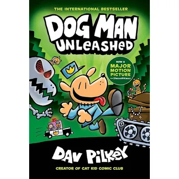 Dog Man Unleashed: A Graphic Novel