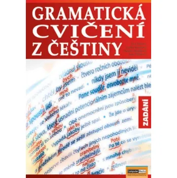 Český jazyk Gramatická cvičení z češtiny - ZADÁNÍ