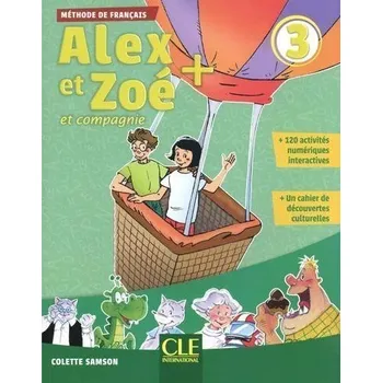 Francouzský jazyk Alex et Zoé+ 3 - Niveau A1 - Livre de l'éleve + CD