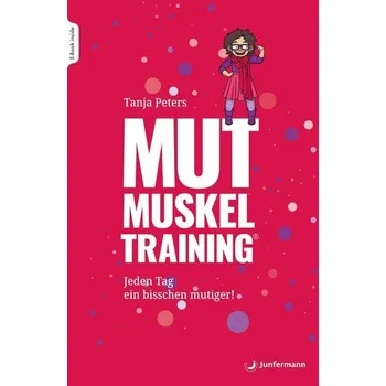 Osobní rozvoj Mutmuskeltraining - Peters, Tanja [DE] (2023, Brožovaná, Junfermann Verlag)