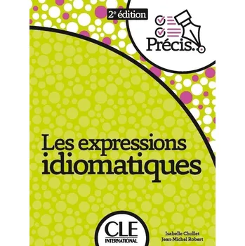 Francouzský jazyk Les expressions idiomatiques 2eme édition