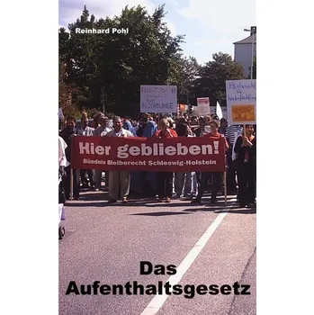 Das Aufenthaltsgesetz - Pohl, Reinhard