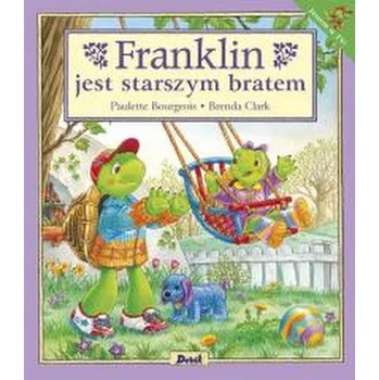 Pohádka Franklin jest starszym bratem - Paulette Bourgeois
