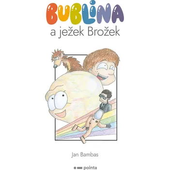 Kniha Bublina a ježek Brožek