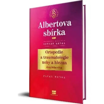 Ortopedie a traumatologie nohy a hlezna dospělého věku