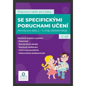 Pracovní sešit pro žáky se specifickými poruchami učení 2. díl - Martina Kneslová (2020, brožovaná)