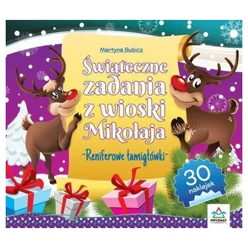 Hlavolam Świąteczne zadania z wioski Mikołaja. Reniferowe.. - Martyna Bubicz