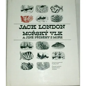 London Jack - Mořský vlk a jiné příběhy z moře