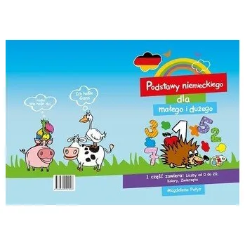 Podstawy niemieckiego dla małego i dużego Część 1 - Pałys Magdalena