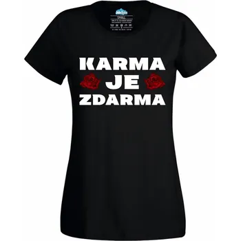 Dámské tričko Karma je zdarma (Velikost: 4XL, Barva: Černá)