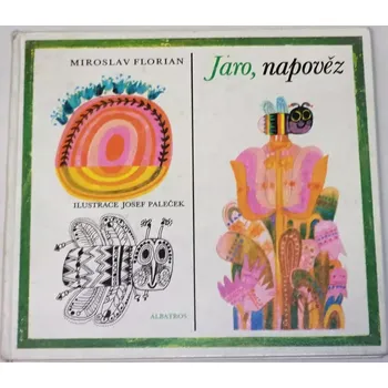 Literární biografie Florian Miroslav - Jaro, napověz
