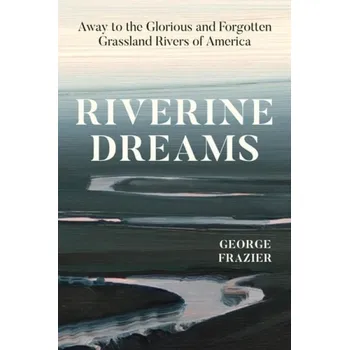 Cizojazyčná kniha Riverine Dreams - Frazier, George
