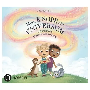 První čtění Mein Knopf, ein Universum: Auf zu neuen Wunsch-Abenteuern - Carmushka [DE] (2025, CD, Lübbe Audio)