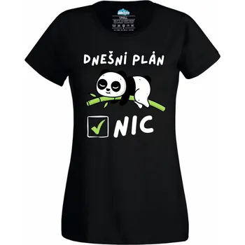 Dámské tričko Dámské tričko Líná Panda Dnešní plán: Nic (Velikost: S, Barva: Černá)
