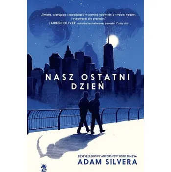Nasz ostatni dzień - Silvera, Adam