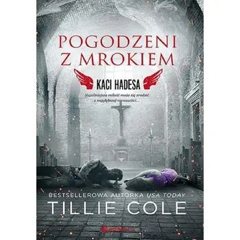 Pogodzeni z mrokiem. Kaci Hadesa - Cole Tillie