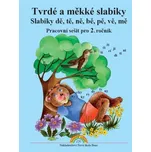 Tvrdé a měkké slabiky: Pracovní sešit…