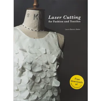 Cizojazyčná kniha Laser Cutting for Fashion and Textiles – Laura Berens Baker