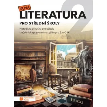 Nová literatura 2 pro střední školy - Kolektiv autorů