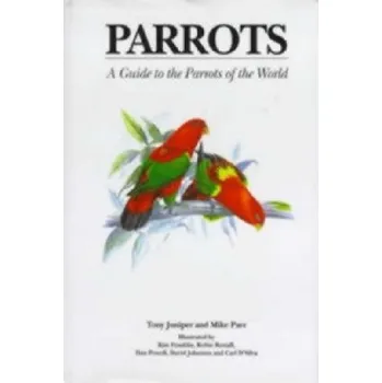Cizojazyčná kniha Parrots: A Guide to Parrots of the World – Mike Parr,Tony Juniper (EN)