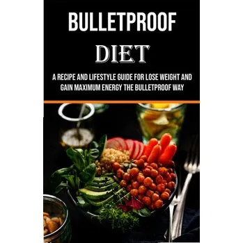 Bulletproof Diet - Tucker, Billy