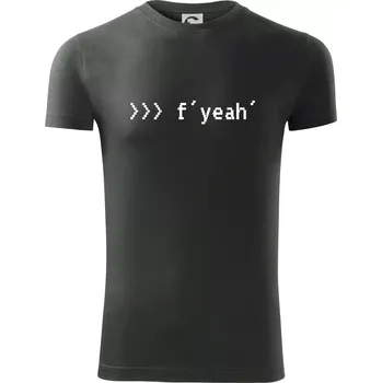 Pánské tričko Python f yeah - Viper FIT - Pánské zůžené tričko - XL ( Tmavá břidlice (šedá se zeleným nádechem) )