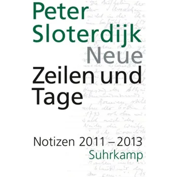 Literární biografie Neue Zeilen und Tage - Sloterdijk, Peter