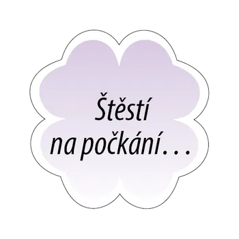 Visačka čtyřlístek Štěstí na počkání fialová