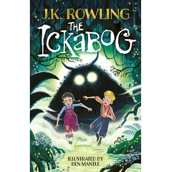 The Ickabog, Ben Mantle Illustrated Edition - Rowling J.K
