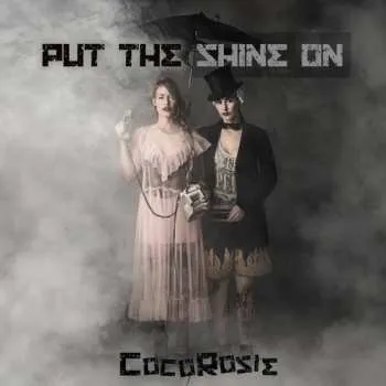 Zahraniční hudba CD CocoRosie: Put The Shine On 2020