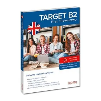 Anglický jazyk Angielski. Target B2. First. Słownictwo