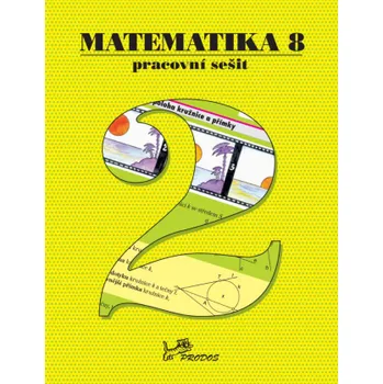 Matematika Matematika 8 - Pracovní sešit 2