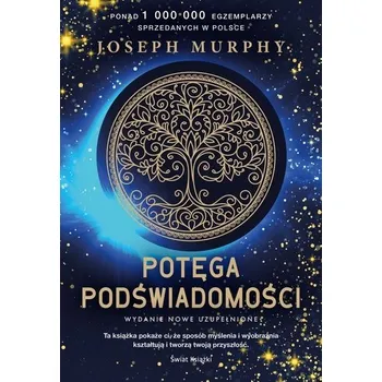 Potęga podświadomości - Joseph Murphy