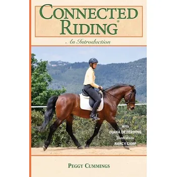 Connected Riding - Cummings, Peggy