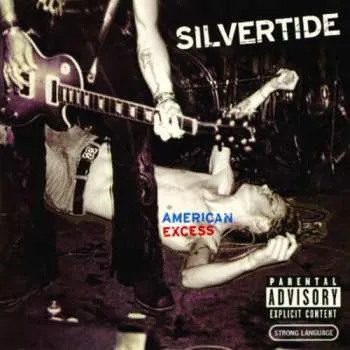 Zahraniční hudba CD Silvertide: American Excess 2003