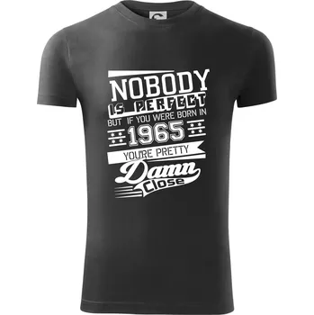 Nobody is perfect - 1965 - Viper FIT - Pánské zůžené tričko - 3XL ( Tmavá břidlice (šedá se zeleným nádechem) )