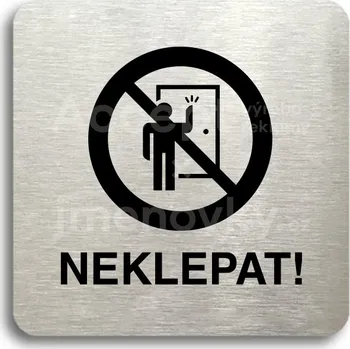 Informační tabulka Stříbrný piktogram "neklepat! II" s černým textem bez rámečku - 80 x 80 mm