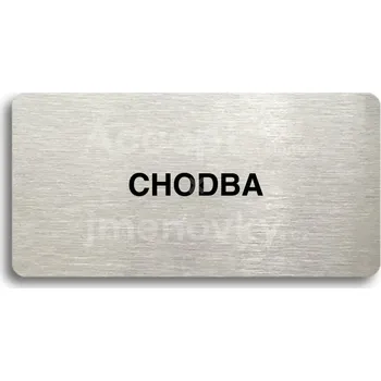Značení Stříbrný piktogram "CHODBA" s černým&nbsp;textem bez rámečku -