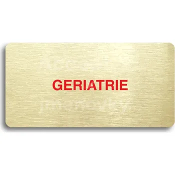 Informační tabulka Zlatý&nbsp;piktogram "GERIATRIE" s červeným textem bez rámečku&nbsp;-