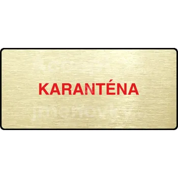 Informační tabulka Zlatý&nbsp;piktogram "KARANTÉNA II" s červeným textem a rámečkem&nbsp;-