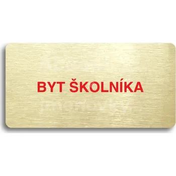 Informační tabulka Zlatý&nbsp;piktogram "BYT ŠKOLNÍKA" s červeným textem bez rámečku&nbsp;-