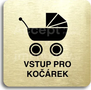 Informační tabulka Zlatý piktogram "vstup pro kočárek" s černým textem bez rámečku - 80 x 80 mm