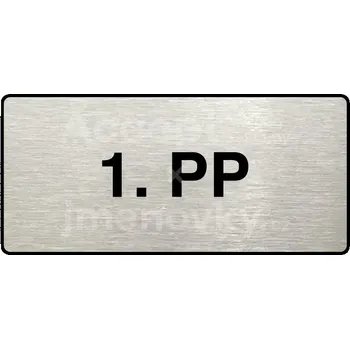 Informační tabulka Stříbrný piktogram "1. PP" s černým textem a rámečkem -