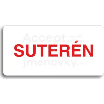 Informační tabulka Bílý piktogram "SUTERÉN" s červeným textem bez rámečku -