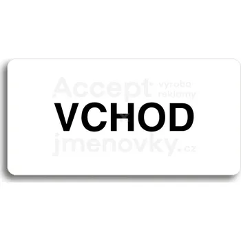 Značení Bílý piktogram "VCHOD" s černým textem bez rámečku&nbsp;-