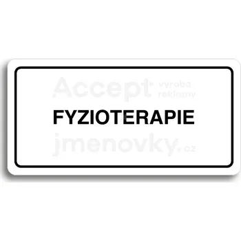 Informační tabulka Bílý piktogram "FYZIOTERAPIE" s černým textem a rámečkem&nbsp;-