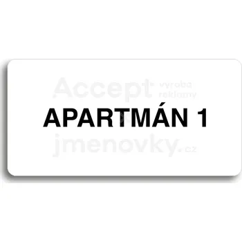 Informační tabulka Bílý piktogram "APARTMÁN 1" s černým textem bez rámečku&nbsp;-