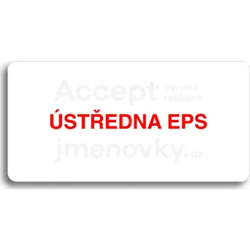Informační tabulka Bílý piktogram "ÚSTŘEDNA EPS" s červeným textem bez rámečku&nbsp;-